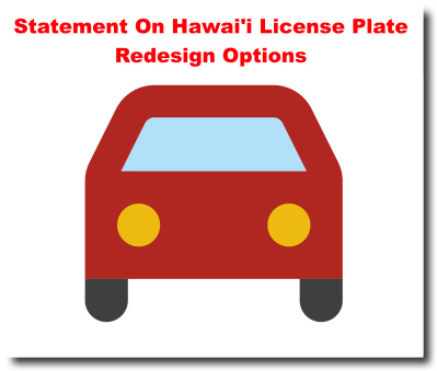 Statement On Hawaii License Plate Redesign Options Kaimuki Honolulu   Statement On Hawaii License Plate Redesign Options 113202312032 